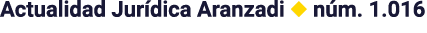 Actualidad Jurídica Aranzadi   núm  1 016