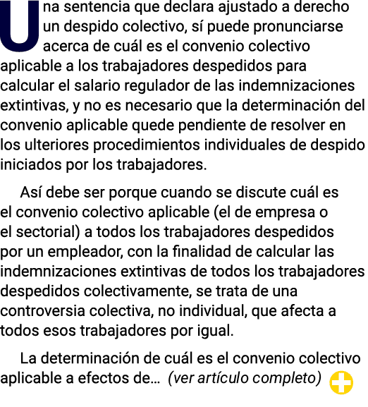 Una sentencia que declara ajustado a derecho un despido colectivo, sí puede pronunciarse acerca de cuál es el conveni   