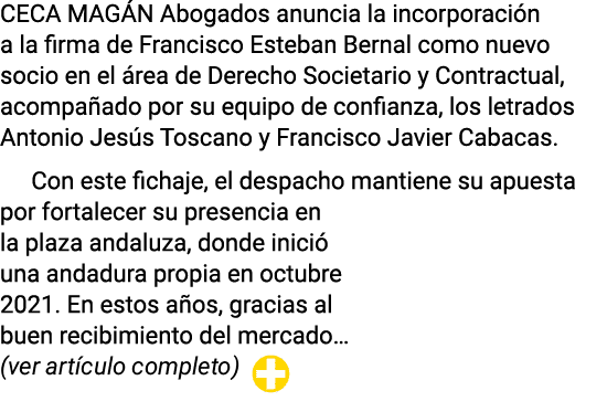 CECA MAGÁN Abogados anuncia la incorporación a la firma de Francisco Esteban Bernal como nuevo socio en el área de De   