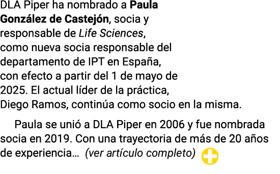 DLA Piper ha nombrado a Paula González de Castejón, socia y responsable de Life Sciences, como nueva socia responsabl   