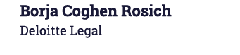 Borja Coghen Rosich Deloitte Legal