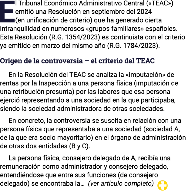 El Tribunal Económico Administrativo Central ( TEAC ) emitió una Resolución en septiembre del 2024 (en unificación de   