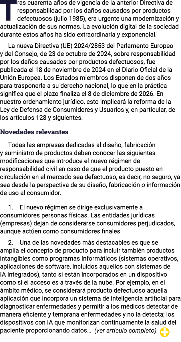 Tras cuarenta años de vigencia de la anterior Directiva de responsabilidad por los daños causados por productos defec   