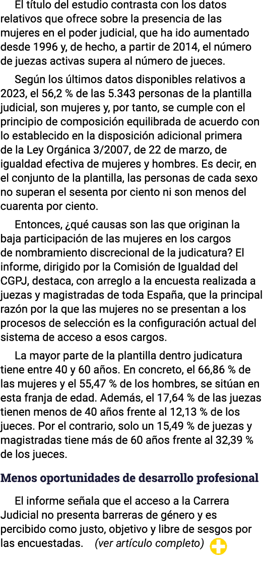 El título del estudio contrasta con los datos relativos que ofrece sobre la presencia de las mujeres en el poder judi   
