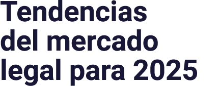 Tendencias del mercado legal para 2025