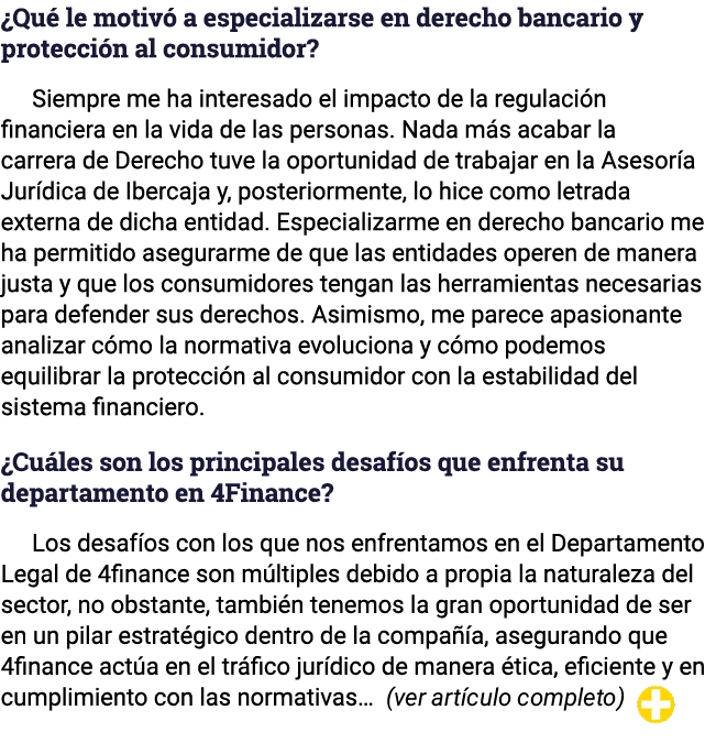 Qué le motivó a especializarse en derecho bancario y protección al consumidor  Siempre me ha interesado el impacto d   