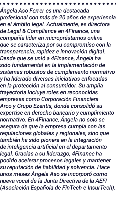 Ángela Aso Ferrer es una destacada profesional con más de 20 años de experiencia en el ámbito legal  Actualmente, es    