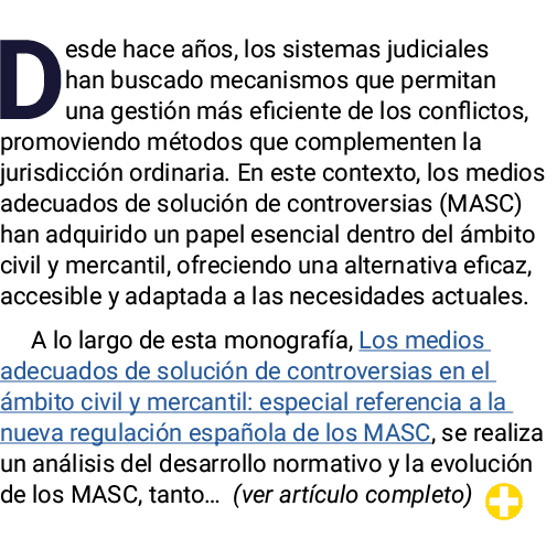 Desde hace años, los sistemas judiciales han buscado mecanismos que permitan una gestión más eficiente de los conflic   