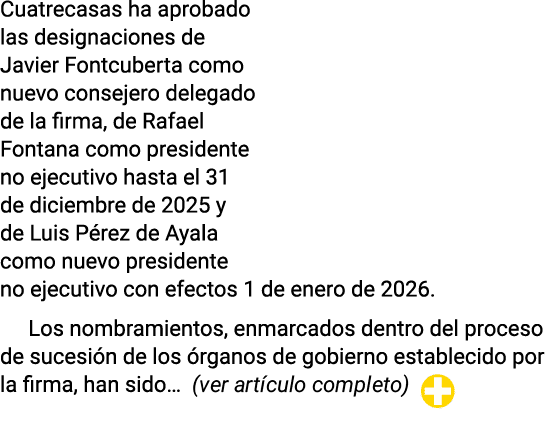 Cuatrecasas ha aprobado las designaciones de Javier Fontcuberta como nuevo consejero delegado de la firma, de Rafael    