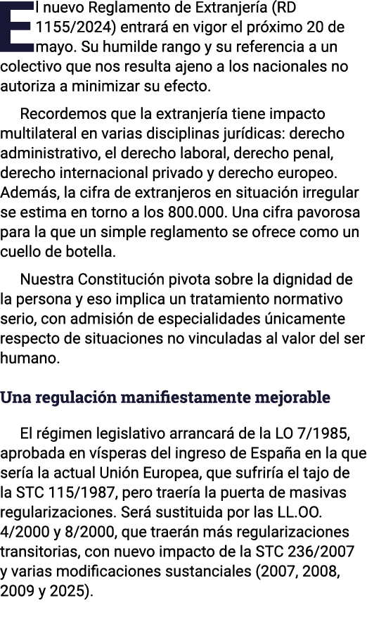 El nuevo Reglamento de Extranjería (RD 1155 2024) entrará en vigor el próximo 20 de mayo  Su humilde rango y su refer   