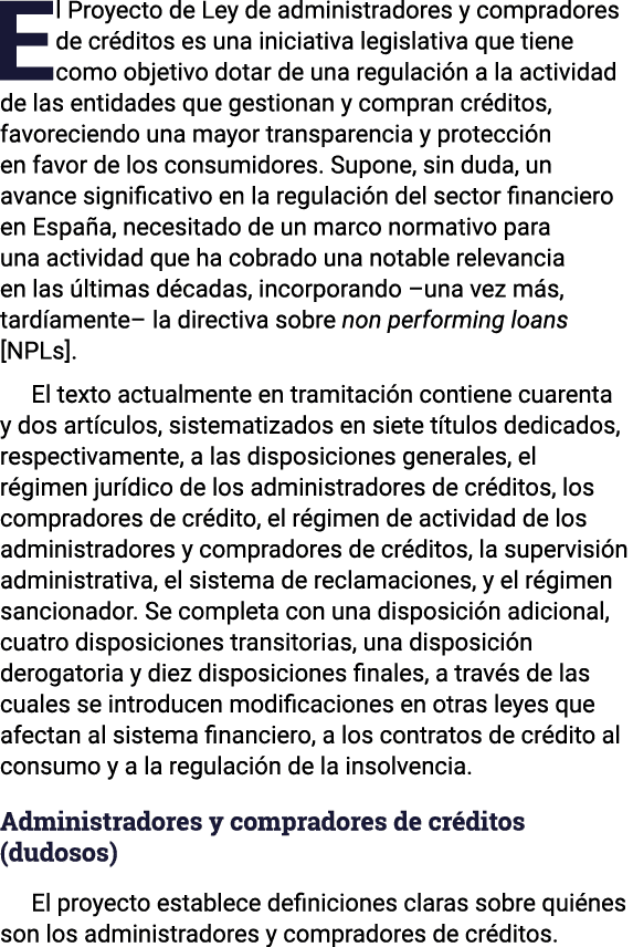 El Proyecto de Ley de administradores y compradores de créditos es una iniciativa legislativa que tiene como objetivo   