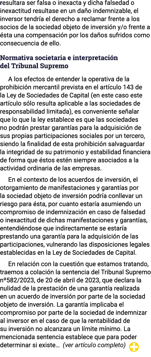 resultara ser falsa o inexacta y dicha falsedad o inexactitud resultase en un daño indemnizable, el inversor tendría    