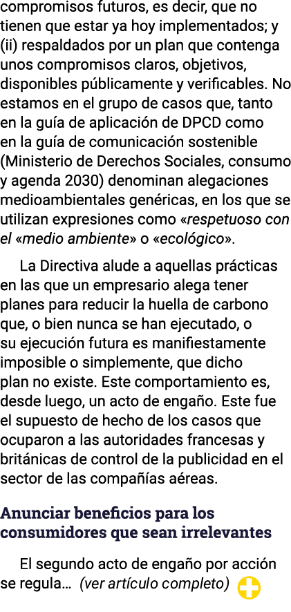 compromisos futuros, es decir, que no tienen que estar ya hoy implementados; y (ii) respaldados por un plan que conte   
