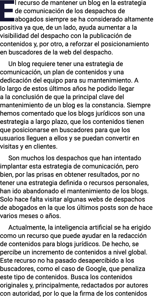 El recurso de mantener un blog en la estrategia de comunicación de los despachos de abogados siempre se ha considerad   