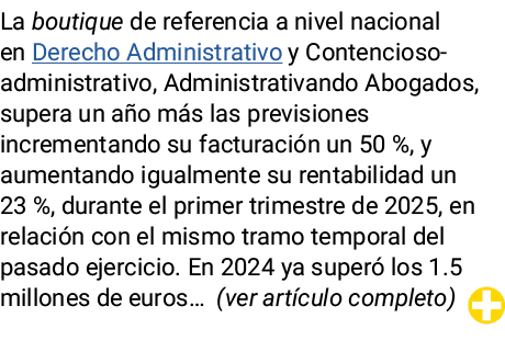La boutique de referencia a nivel nacional en Derecho Administrativo y Contencioso-administrativo, Administrativando    