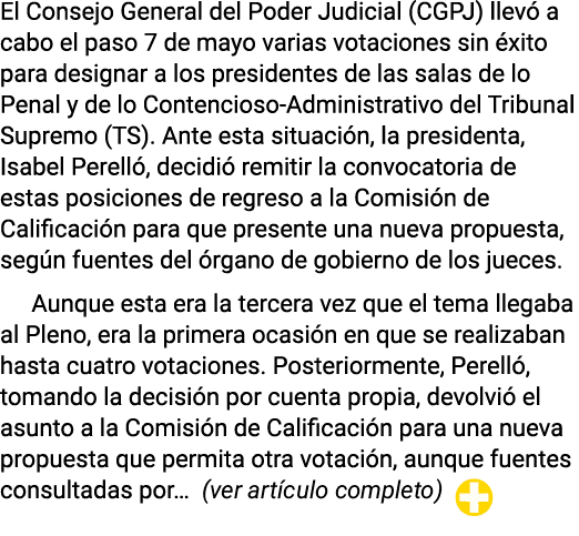 El Consejo General del Poder Judicial (CGPJ) llevó a cabo el paso 7 de mayo varias votaciones sin éxito para designar   