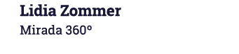 Lidia Zommer Mirada 360 