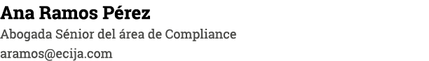 Ana Ramos Pérez Abogada Sénior del área de Compliance aramos ecija com