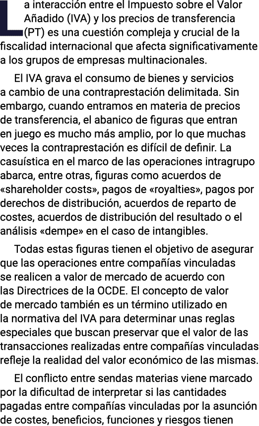 La interacción entre el Impuesto sobre el Valor Añadido (IVA) y los precios de transferencia (PT) es una cuestión com   