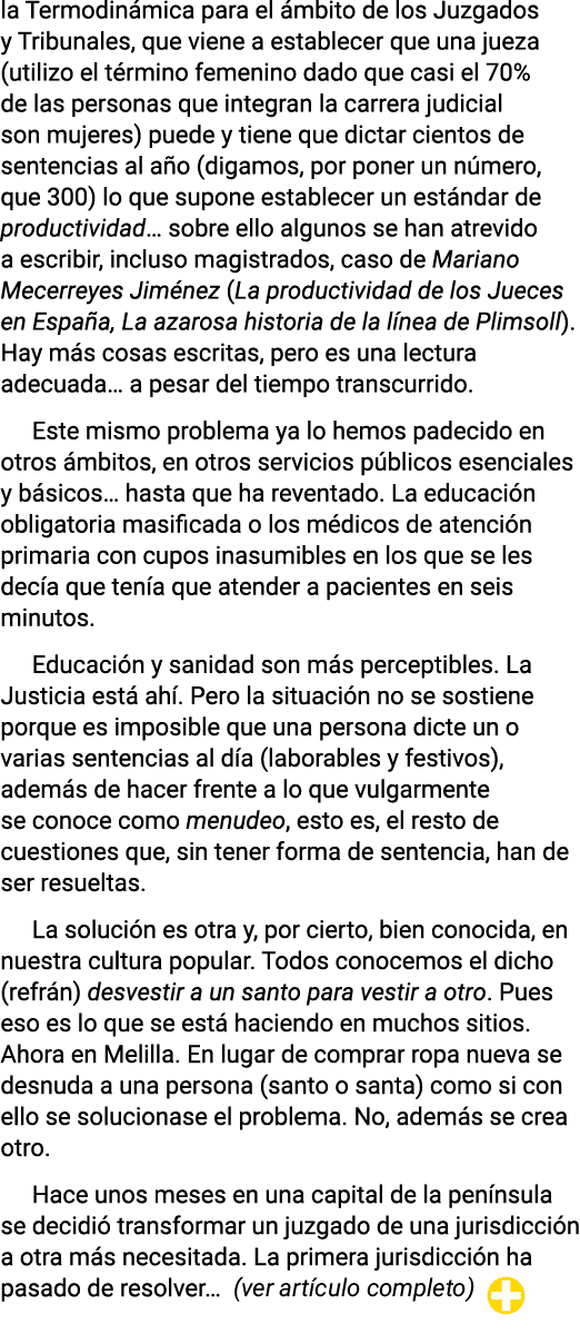 la Termodinámica para el ámbito de los Juzgados y Tribunales, que viene a establecer que una jueza (utilizo el términ   