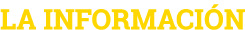 LA INFORMACIÓN