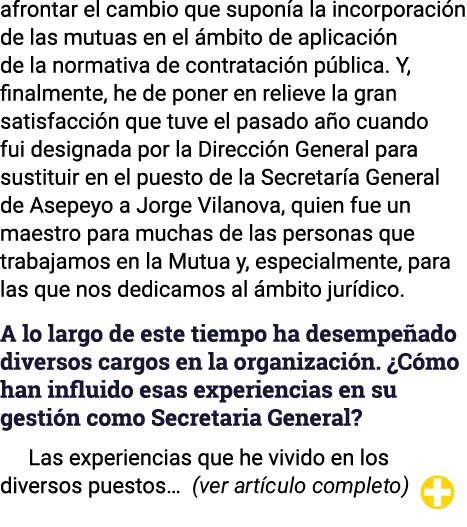 afrontar el cambio que suponía la incorporación de las mutuas en el ámbito de aplicación de la normativa de contratac   