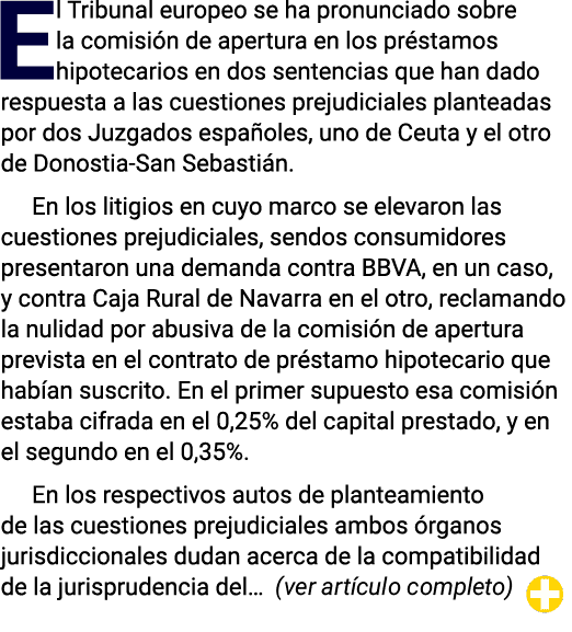 El Tribunal europeo se ha pronunciado sobre la comisión de apertura en los préstamos hipotecarios en dos sentencias q   