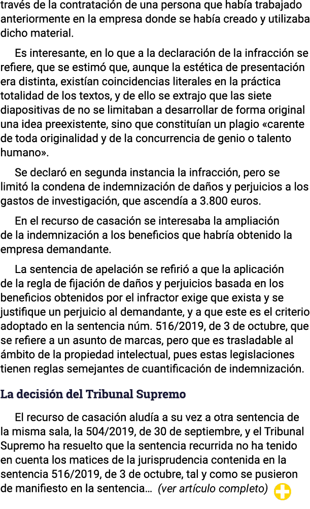 través de la contratación de una persona que había trabajado anteriormente en la empresa donde se había creado y util   