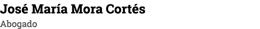 José María Mora Cortés Abogado