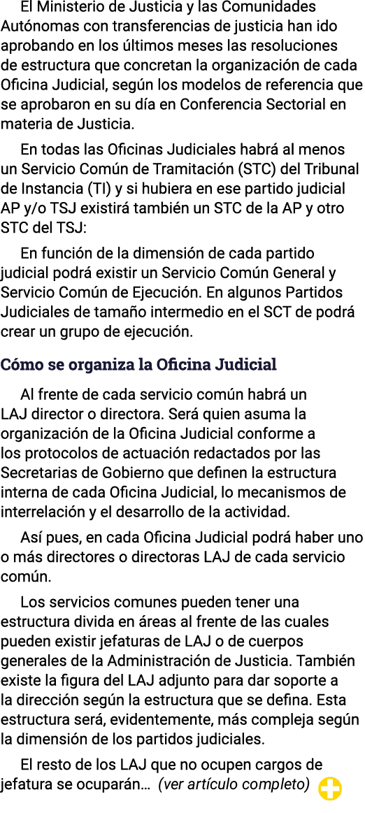 El Ministerio de Justicia y las Comunidades Autónomas con transferencias de justicia han ido aprobando en los últimos   
