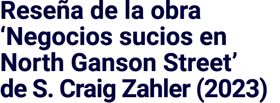 Reseña de la obra  Negocios sucios en North Ganson Street  de S  Craig Zahler (2023)