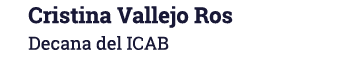 Cristina Vallejo Ros Decana del ICAB