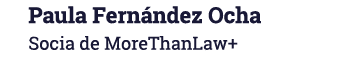 Paula Fernández Ocha Socia de MoreThanLaw+