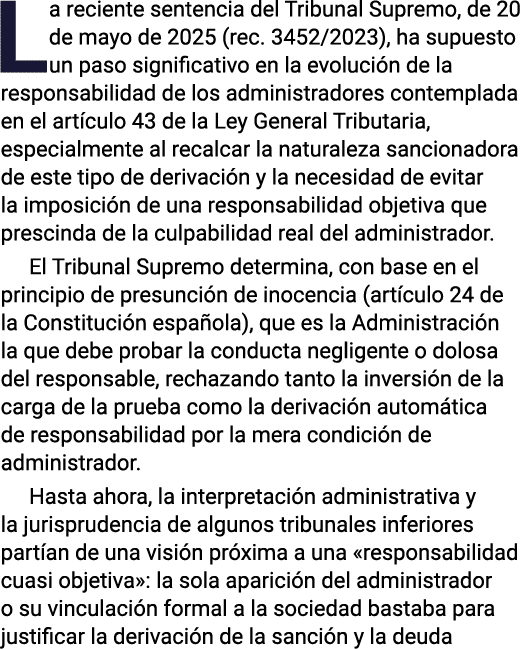 La reciente sentencia del Tribunal Supremo, de 20 de mayo de 2025 (rec  3452 2023), ha supuesto un paso significativo   