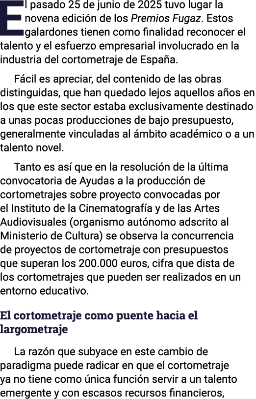 El pasado 25 de junio de 2025 tuvo lugar la novena edición de los Premios Fugaz  Estos galardones tienen como finalid   