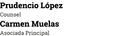 Prudencio López Counsel Carmen Muelas Asociada Principal