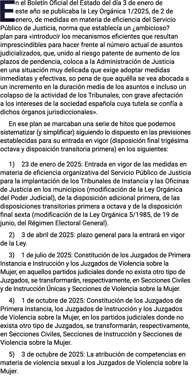 En el Boletín Oficial del Estado del día 3 de enero de este año se publicaba la Ley Orgánica 1 2025, de 2 de enero, d   
