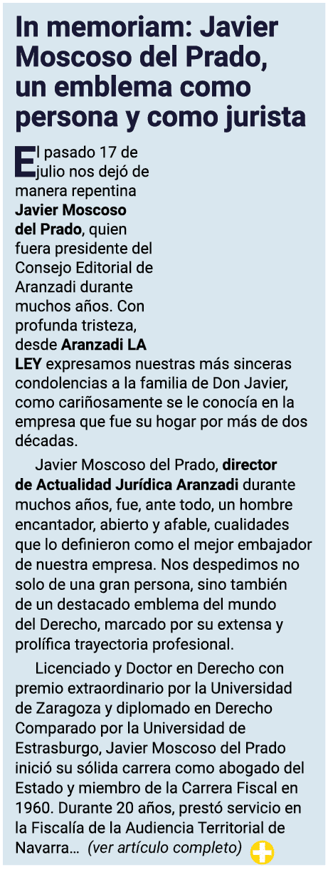 In memoriam: Javier Moscoso del Prado, un emblema como persona y como jurista El pasado 17 de julio nos dejó de maner   