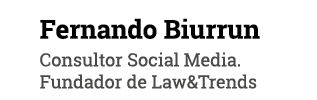 Fernando Biurrun Consultor Social Media  Fundador de Law&Trends