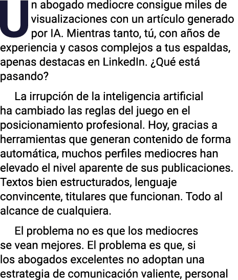 Un abogado mediocre consigue miles de visualizaciones con un artículo generado por IA  Mientras tanto, tú, con años d   