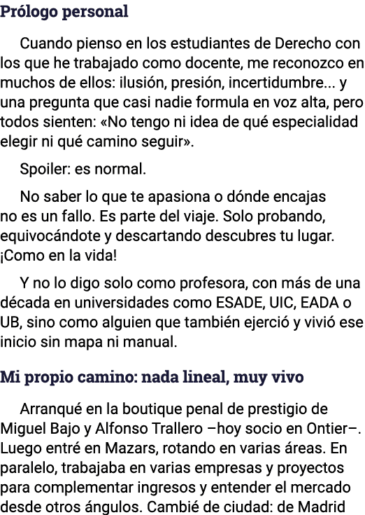 Prólogo personal Cuando pienso en los estudiantes de Derecho con los que he trabajado como docente, me reconozco en m   