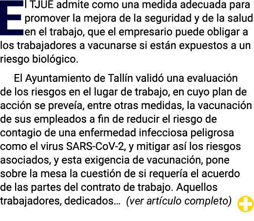 El TJUE admite como una medida adecuada para promover la mejora de la seguridad y de la salud en el trabajo, que el e   