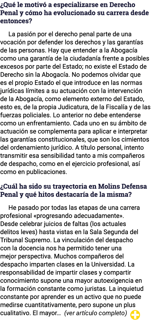 ¿Qu le motiv  a especializarse en Derecho Penal y c mo ha evolucionado su carrera desde entonces? La pasi n por el d...