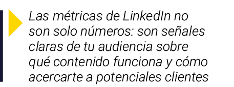 ￼ Las m tricas de LinkedIn no son solo n meros: son se ales claras de tu audiencia sobre qu contenido funciona y c m...