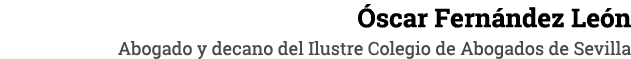  scar Fern ndez Le n Abogado y decano del Ilustre Colegio de Abogados de Sevilla