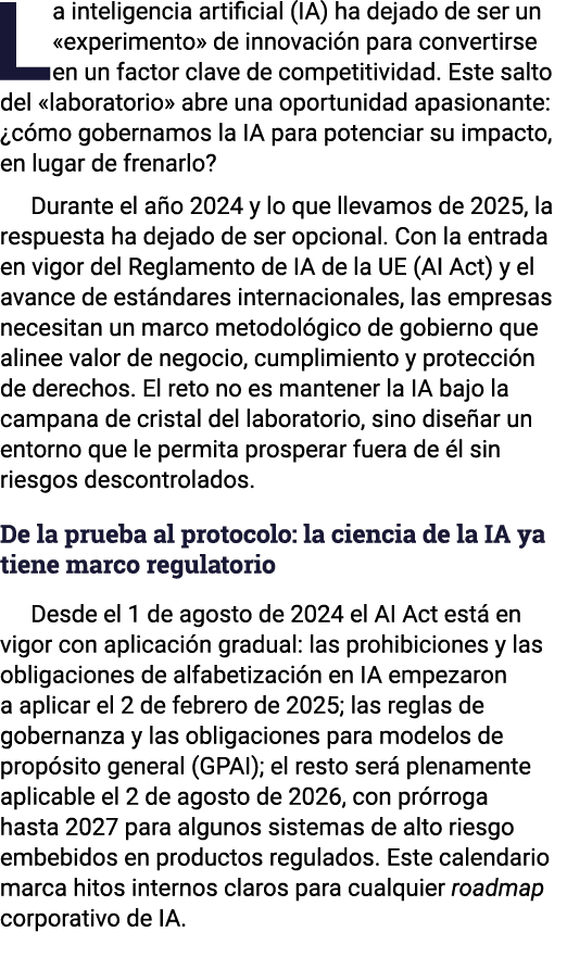 La inteligencia artificial (IA) ha dejado de ser un «experimento» de innovaci n para convertirse en un factor clave d...