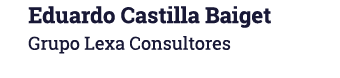 Eduardo Castilla Baiget Grupo Lexa Consultores