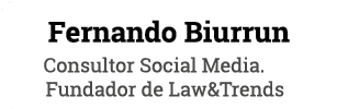 Fernando Biurrun Consultor Social Media. Fundador de Law&Trends