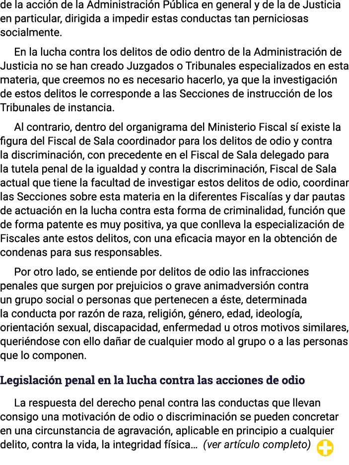 de la acci n de la Administraci n P blica en general y de la de Justicia en particular, dirigida a impedir estas cond...