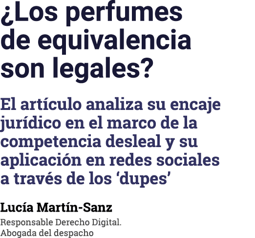 ¿Los perfumes de equivalencia son legales? El art culo analiza su encaje jur dico en el marco de la competencia desle...